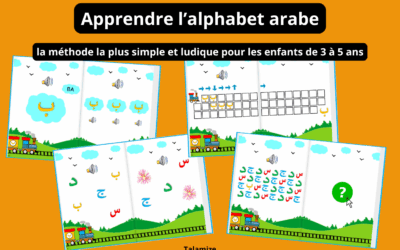 Apprendre l’alphabet arabe : la méthode la plus simple et ludique pour les enfants de 3 à 5 ans