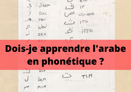 L’arabe phonétique : bonne ou mauvaise idée ?