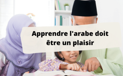 Apprendre la langue arabe à vos enfants tout en s’amusant