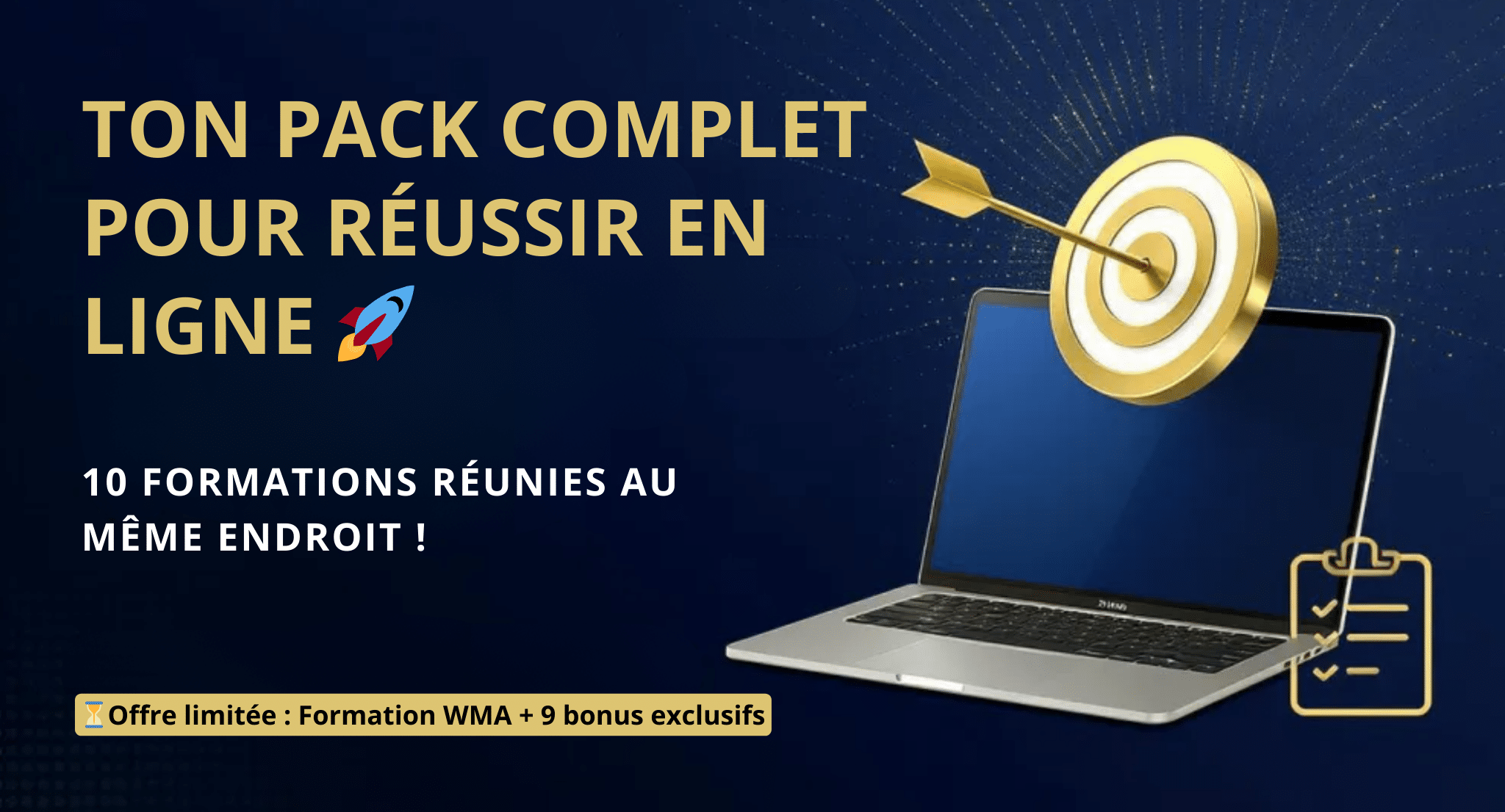 Tout ce dont tu as besoin pour exploser ta visibilité et lancer ton business en ligne… Réuni en un seul pack !