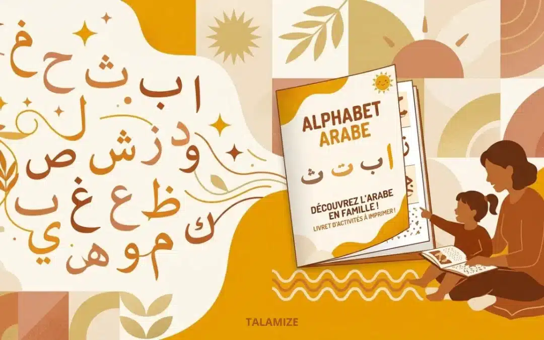 Illustration de l'alphabet arabe avec un livret imprimable et une famille