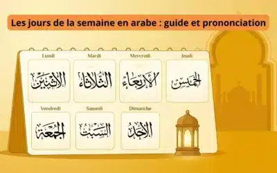 Les jours de la semaine en arabe : guide et prononciation