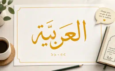 Mot arabe connu : 20 mots à apprendre et leur sens en français